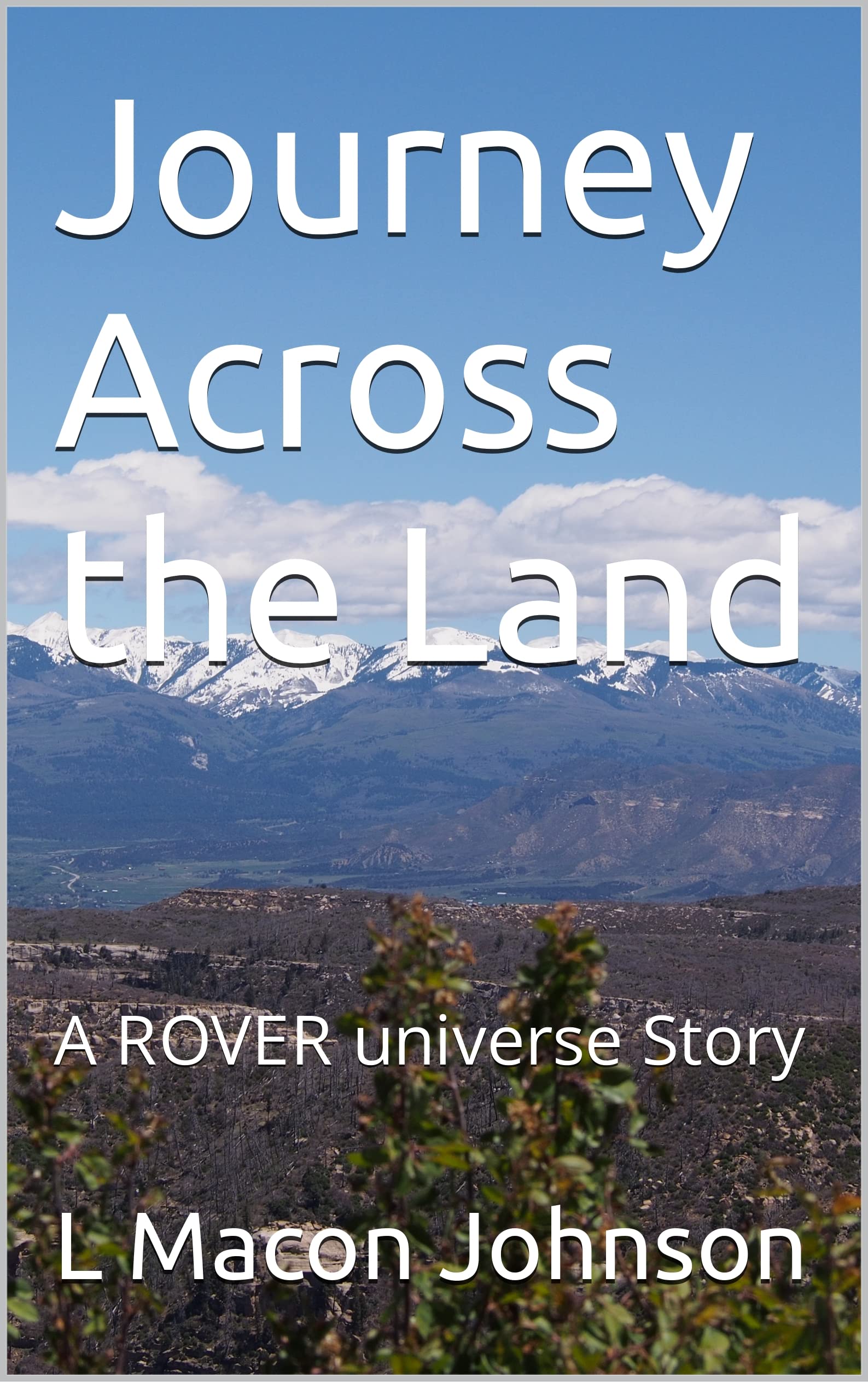 Journey Across the Land - A ROVER universe Story