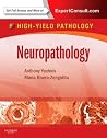 Neuropathology - A Volume in the High Yield Pathology Series