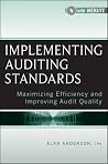Implementing Audit Standards + Website - Maximizing Efficiency and Improving Audit Quality