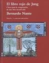 El libro rojo de Jung. Claves para la comprensión de una obra inexplicable