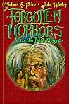 Forgotten Horrors to the Nth Degree - Dispatches from a Collapsing Genre