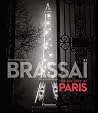 Brassai - For the Love of Paris