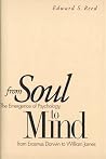 From Soul to Mind - The Emergence of Psychology, from Erasmus Darwin to William James