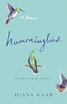 Hummingbird - A Memoir -- Messages from my Ancestors