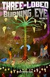Three-Lobed Burning Eye Volume IX