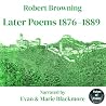 Later Poems 1876-1889