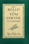From Rollo to Tom Sawyer and Other Papers