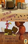 The Killer Wore Cranberry - A Fourth Meal of Mayhem