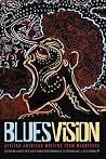 Blues Vision - African American Writing from Minnesota