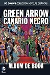 Green Arrow y Canario Negro - Álbum de boda