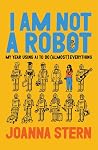 I Am Not a Robot - My Year Using AI to Do (Almost) Everything