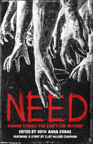 Need - Horror Stories You Can't Live Without