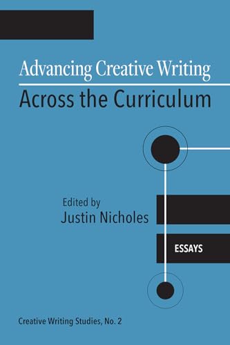 Advancing Creative Writing Across the Curriculum - Essays