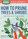 How to Prune Trees  Shrubs - Easy Techniques for Timely Trimming