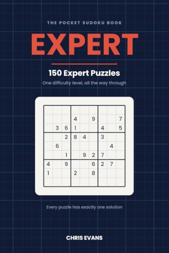 The Pocket Sudoku Book. Expert - 150 Expert Sudoku Puzzles for Adults — Very Hard X-Wing and Y-Wing Logic, One Difficulty Level, Solutions Included