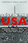 Lost in the USA - American Identity from the Promise Keepers to the Million Mom March
