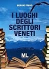 I luoghi degli scrittori veneti