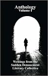 Anthology Volume I - Writings from the Sudden Denouement Literary Collective