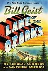 Lake of the Ozarks - My Surreal Summers in a Vanishing America