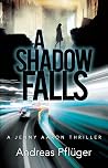 A Shadow Falls