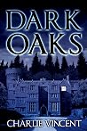 Dark Oaks