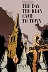 The Day the Klan Came to Town