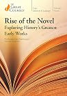Rise of the Novel - Exploring History's Greatest Works