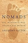 Nomads - The Wanderers Who Shaped Our World