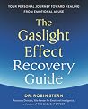 The Gaslight Effect Recovery Guide. Your Personal Journey Toward Healing from Emotional Abuse - A Gaslighting Book