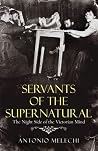 Servants of the Supernatural - The Night Side of the Victorian Mind