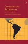 Confronting Patriarchy - Psychoanalytic Theory in the Prose of Cristina Peri Rossi