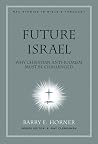 Future Israel - Why Christian Anti-Judaism Must Be Challenged