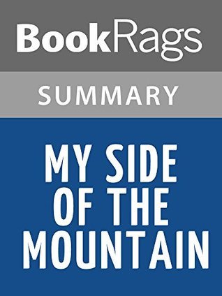 Summary & Study Guide My Side of the Mountain by Jean Craighead George