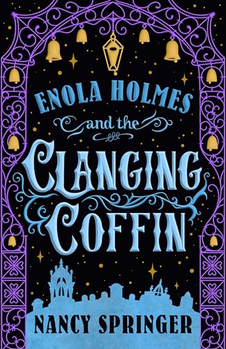 Enola Holmes et la rescapée du cercueil - Le Tome final - Dès 12 ans
