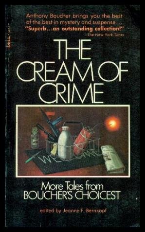 THE CREAM OF CRIME - More Tales from Boucher's Choicest