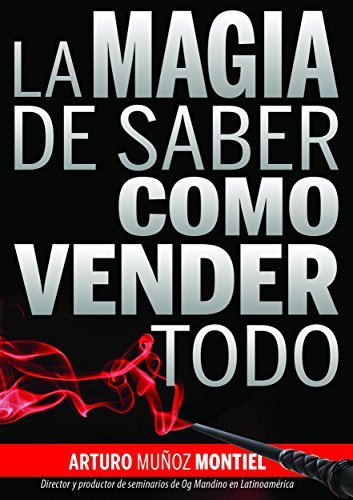 Mágicamente Vendido - Cierra las ventas como por arte de magia
