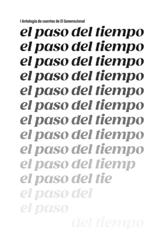 Antología. El paso del tiempo . El Generacional