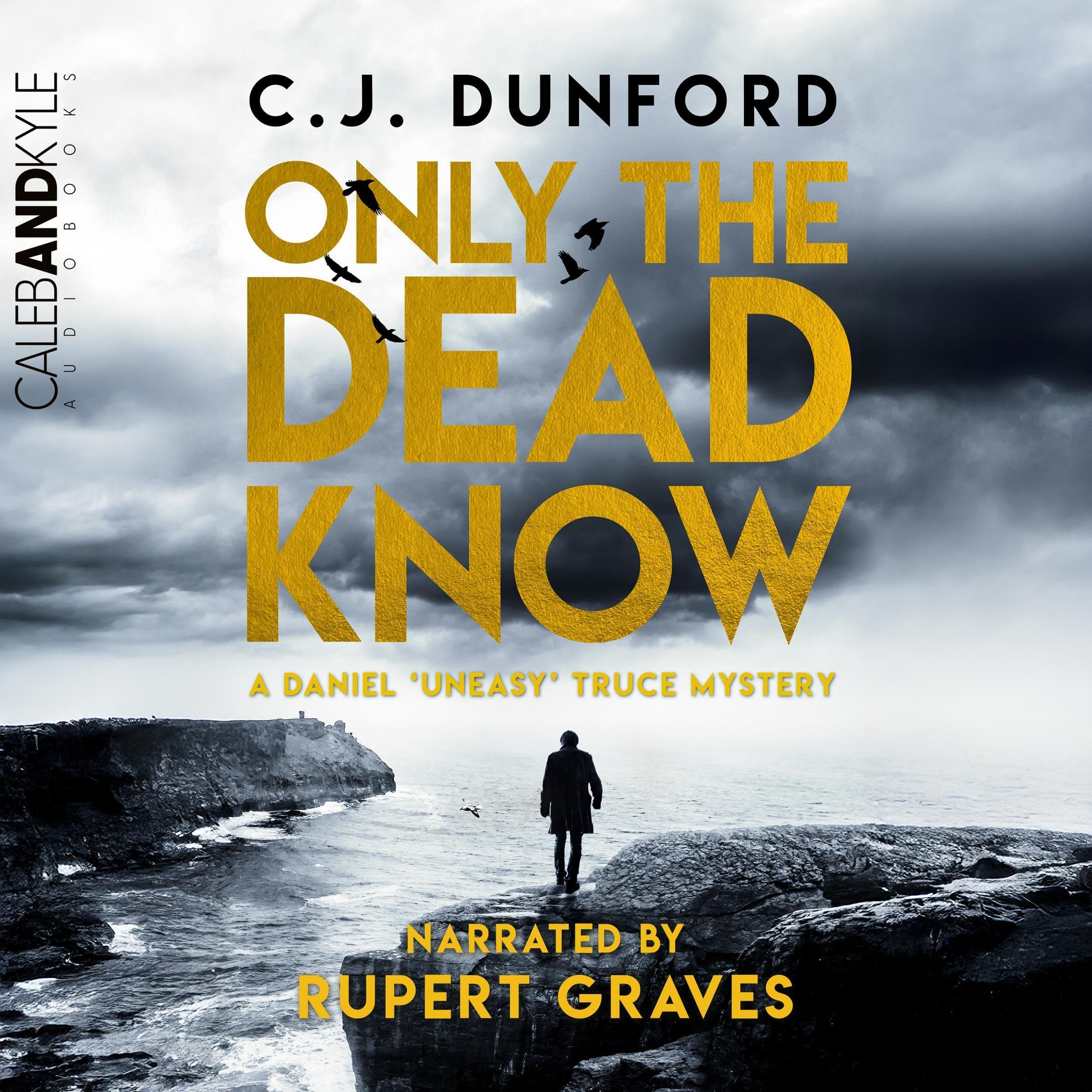 Only the Dead Know - Daniel Truce Mysteries, Book 1