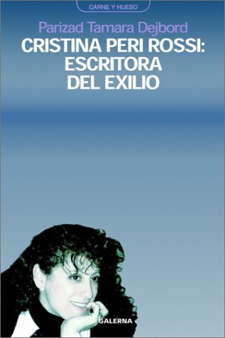 Cristina Peri Rossi. Escritora Del Exilio/Writer of Exile