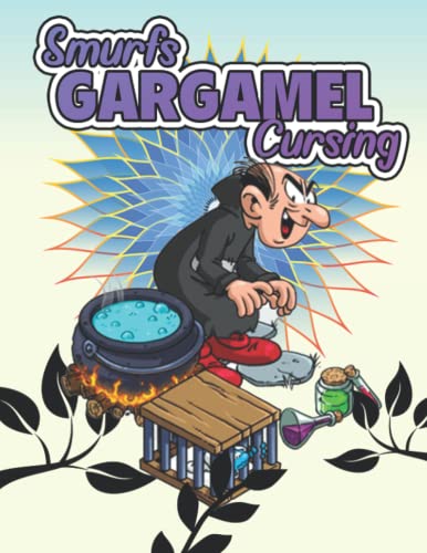 𝕊𝕞𝕦𝕣𝕗𝕤 𝔾𝕒𝕣𝕘𝕒𝕞𝕖𝕝 Cursing Coloring Book