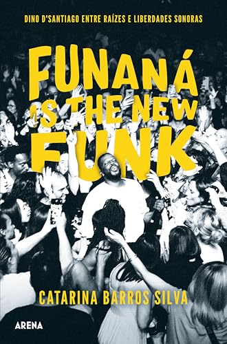 Funaná is the New Funk - Dino D'Santiago entre Raízes e Liberdades Sonoras